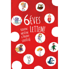 Pagony Kiadó 6 éves lettem! gyermek- és ifjúsági könyv