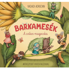 Pagony Kiadó Barkamesék - A csíkos magocska gyermek- és ifjúsági könyv