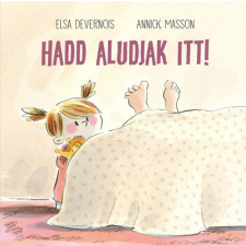 Pagony Kiadó Hadd aludjak itt! gyermek- és ifjúsági könyv