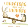 Pagony Kiadó Kft. A barátság olyan, mint a libikóka