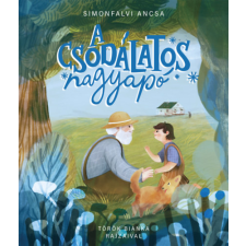 Pagony Kiadó Kft. A csodálatos nagyapó gyermek- és ifjúsági könyv