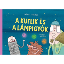 Pagony Kiadó Kft. A kuflik és a lámpigyók gyermek- és ifjúsági könyv