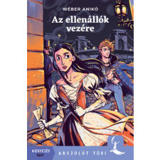 Pagony Kiadó Kft. Az ellenállók vezére gyermek- és ifjúsági könyv