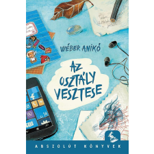 Pagony Kiadó Kft. Az osztály vesztese gyermek- és ifjúsági könyv