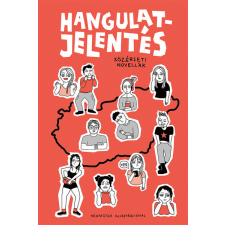 Pagony Kiadó Kft. Hangulatjelentés - Grancsa Gergely (kötött áras) gyermek- és ifjúsági könyv