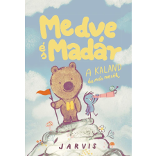 Pagony Kiadó Kft. Jarvis - Medve és Madár 3. gyermek- és ifjúsági könyv