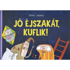 Pagony Kiadó Kft. Jó éjszakát, kuflik! gyermek- és ifjúsági könyv