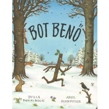 Pagony Kiadó Kft. Julia Donaldson - Bot Benő gyermek- és ifjúsági könyv