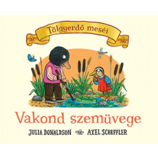 Pagony Kiadó Kft. Julia Donaldson - Vakond szemüvege gyermek- és ifjúsági könyv