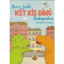 Pagony Kiadó Kft. Két kis dínó Budapesten gyermek- és ifjúsági könyv