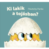 Pagony Kiadó Kft. Ki lakik a tojásban? | Pásztohy Panka