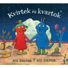 Pagony Kiadó Kft. Kvirtek és kvartok | Julia Donaldson,Axel Scheffler egyéb könyv