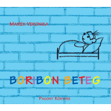 Pagony Kiadó Kft. Marék Veronika - Boribon beteg gyermek- és ifjúsági könyv