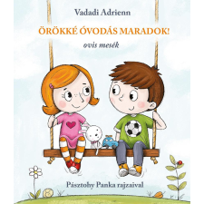 Pagony Kiadó Kft. Örökké óvodás maradok! egyéb könyv