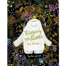 Pagony Kiadó Kft. Tujaszörny és Nyírfakobold gyermek- és ifjúsági könyv