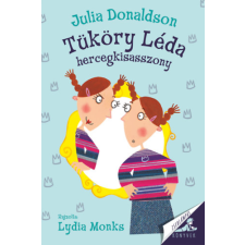 Pagony Kiadó Kft. Tüköry Léda hercegkisasszony gyermek- és ifjúsági könyv
