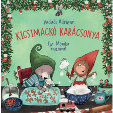 Pagony Kiadó Kft. Vadadi Adrienn - Kicsimackó karácsonya gyermek- és ifjúsági könyv