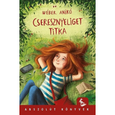 Pagony Kiadó Kft. Wéber Anikó - Cseresznyeliget titka gyermek- és ifjúsági könyv