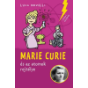 Pagony Kiadó Marie Curie az atomok rejtélye (A)