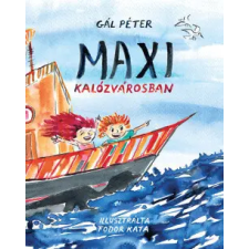 Pagony Kiadó Maxi Kalózvárosban gyermek- és ifjúsági könyv