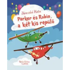 Pagony Kiadó Parker és Robin, a két kis repülő gyermek- és ifjúsági könyv