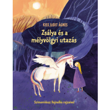 Pagony Kiadó Zsálya és a mélyvölgyi utazás gyermek- és ifjúsági könyv