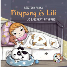 Pagony Pitypang és Lili - Jó éjszakát, Pitypang! gyermek- és ifjúsági könyv