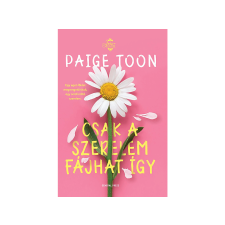 Paige Toon - Csak a szerelem fájhat így regény