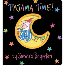  Pajama Time!: Oversized Lap Board Book – Sandra Boynton idegen nyelvű könyv