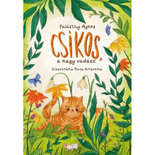 Palásthy Ágnes - Csíkos, a nagy vadász gyermek- és ifjúsági könyv
