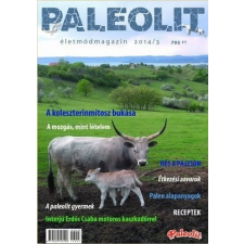 Paleoli Életmód Magazin Kft. Paleolit Életmódmagazin 2014/3 ajándékkönyv