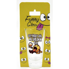  Pálinkás pohár, Egy hogy jól aludjak ajándéktárgy