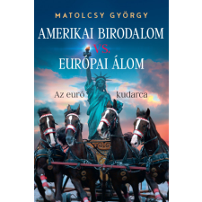 Pallas Athéné Könyvkiadó Amerikai Birodalom vs. Európai Álom gazdaság, üzlet