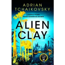 Pan MacMillan Alien Clay | Adrian Tchaikovsky egyéb könyv