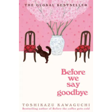 Pan MacMillan Before We Say Goodbye | Toshikazu Kawaguchi egyéb könyv