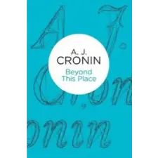 Pan MacMillan Beyond This Place | A. J. Cronin egyéb könyv