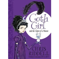 Pan MacMillan Goth Girl and the Ghost of a Mouse | RIDDELL  CHRIS egyéb könyv