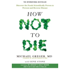Pan MacMillan How Not to Die | Michael Greger egyéb könyv
