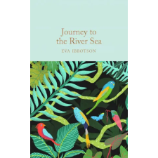 Pan MacMillan Journey to the River Sea | Eva Ibbotson egyéb könyv
