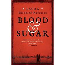 Pan MacMillan Laura Shepherd-Robinson - Blood &amp; Sugar idegen nyelvű könyv