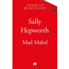 Pan MacMillan Mad Mabel | Sally Hepworth