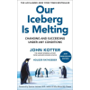 Pan MacMillan Our Iceberg Is Melting | John Kotter,Holger Rathgeber