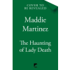 Pan MacMillan The Haunting of Lady Death | Maddie Martinez