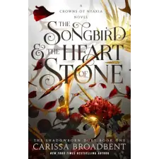 Pan MacMillan The Songbird and the Heart of Stone | Carissa Broadbent egyéb könyv