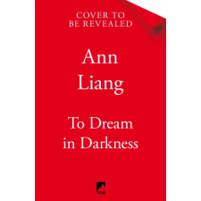 Pan MacMillan To Dream in Darkness | Ann Liang egyéb könyv