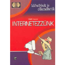 Panem Könyvkiadó Internetezzünk (Idősebbek is elkezdhetik) - Fülöp Hajnalka antikvárium - használt könyv