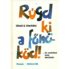 Panem-McGraw-Hill Rúgd ki a főnököd!... és valósítsd meg álmaidat! antikvárium - használt könyv