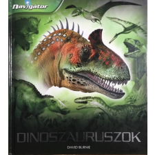 Pannon-Literatúra Kft. Dinoszauruszok (Navigátor) - David Burnie antikvárium - használt könyv
