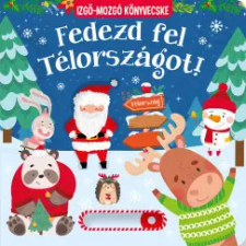 Pannon-Literatúra Kft. Fedezd fel Télországot! - Izgő-mozgó könyvecske gyermek- és ifjúsági könyv