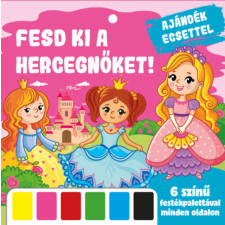 Pannon-Literatúra Kft. Fesd ki a hercegnőket! gyermek- és ifjúsági könyv